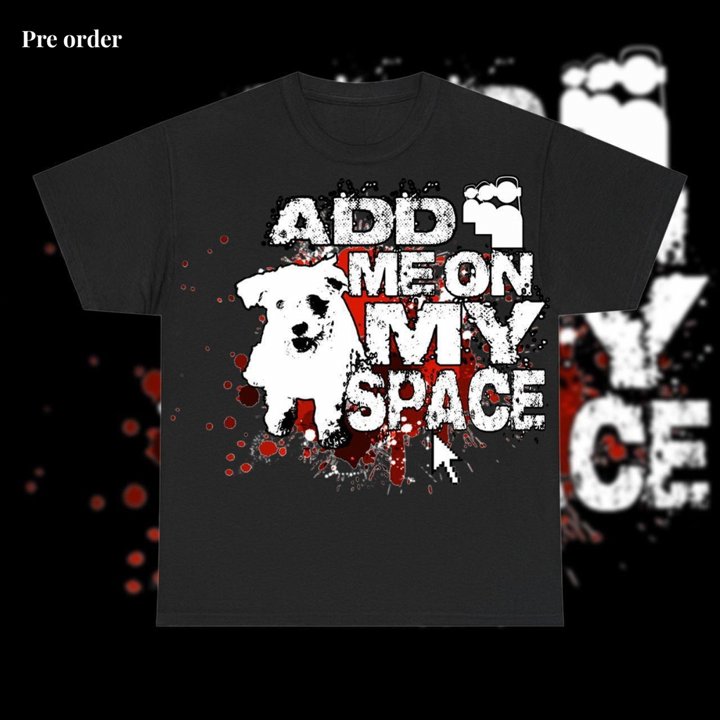 PRE-ORDER addmeonmyspace tee