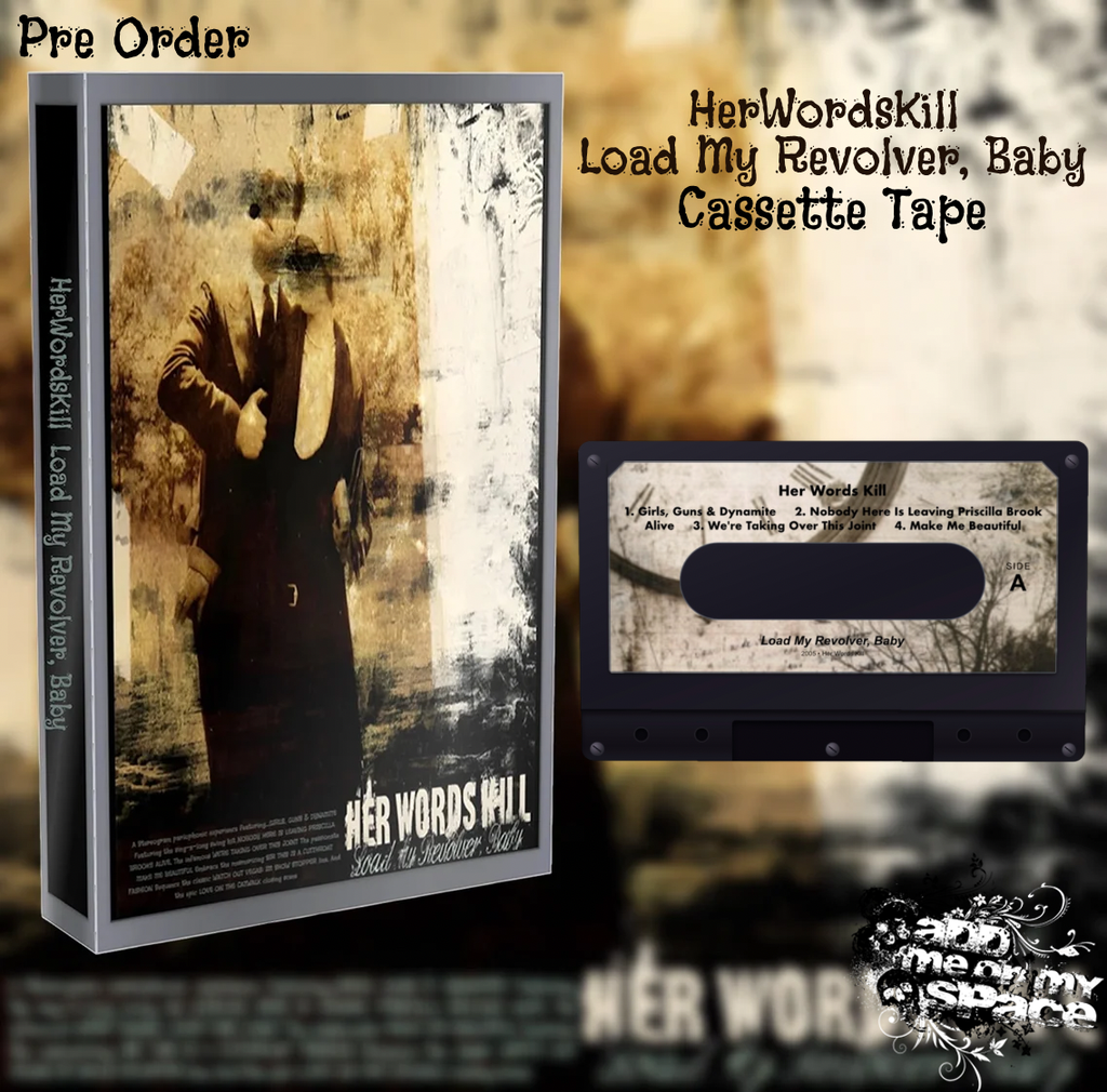 PRE-ORDER HerWordsKill Load My Revolver, Baby Cassette Tape